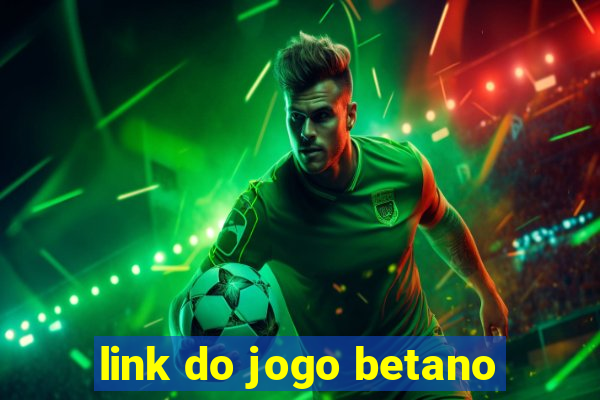 link do jogo betano